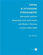 Zápas o východní Středomoří - Jan Koura