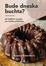 Bude dneska buchta? - Kristýna Bubeníková