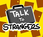 Talk to Strangers Steam CD Key