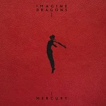 Imagine Dragons – Mercury - Acts 1 & 2