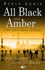 All Black and Amber - 1963 and a Game of Rugby