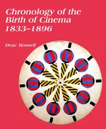 Chronology of the Birth of Cinema 1833â1896