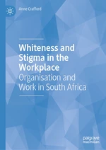 Whiteness and Stigma in the Workplace