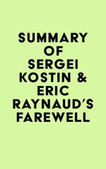 Summary of Sergei Kostin & Eric Raynaud's Farewell