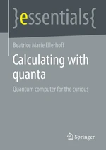 Calculating with quanta