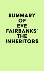 Summary of Eve Fairbanks's The Inheritors