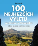 100 nejhezčích výletů po Česku a Slovensku - Jan Hocek