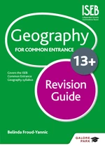 Geography for Common Entrance 13+ Revision Guide
