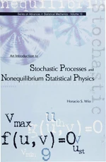 Introduction To Stochastic Processes And Nonequilibrium Statistical Physics, An