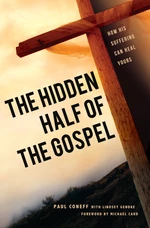 The Hidden Half of the Gospel