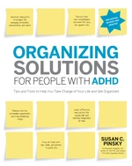 Organizing Solutions for People with ADHD, 2nd Edition-Revised and Updated