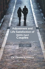 Adjustment And Life Satisfaction Of Middle Aged Couples