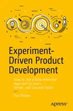 Experiment-Driven Product Development