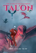 The Story of Dragon Rider Tal'on