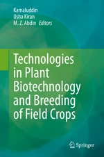 Technologies in Plant Biotechnology and Breeding of Field Crops