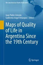 Maps of Quality of Life in Argentina Since the 19th Century