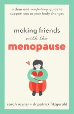 Making Friends with the Menopause