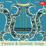 Josef Bohuslav Foerster, Otakar Jeremiáš – Foerster & Jeremiáš: Písně