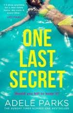 One Last Secret - Adele Parks