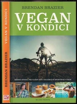 Vegan v kondici - Brendan Brazier