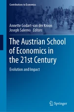 The Austrian School of Economics in the 21st Century