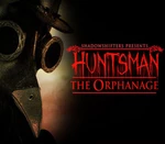 Huntsman: The Orphanage Steam CD Key