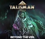 Talisman: Origins - Beyond the Veil DLC Steam CD Key