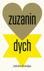 Zuzanin dych (slovensky) - Jakuba Katalpa