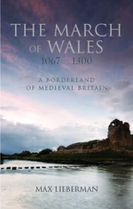 The March of Wales 1067-1300