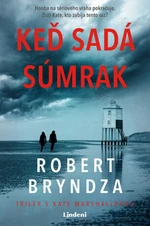 Keď sadá súmrak - Robert Bryndza