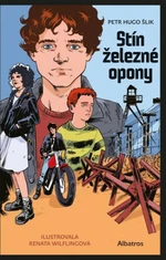 Stín železné opony - Petr Hugo Šlik, Renata Wilflingová