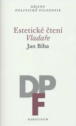 Estetické čtení Vladaře - Jan Bíba