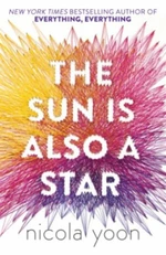 The Sun Is Also A Star - Nicola Yoon