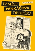 Paměti pankáčova dědečka - Jaromír Gál, Ezequías Blanco