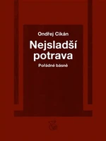 Nejsladší potrava - Ondřej Cikán