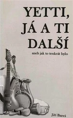 Yetti, já a ti další - Jiří Bareš