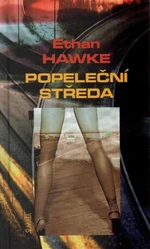 Popeleční středa - Ethan Hawke