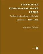 Svět italské komicko - realistické poezie - Magdaléna Žáčková