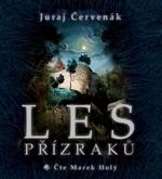 Les přízraků - Juraj Červenák - audiokniha