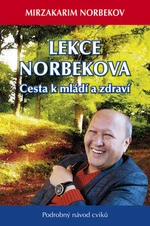 Lekce Dr. Norbekova - Cesta k mládí a zdraví (Defekt) - Mirzakarim S. Norbekov