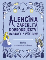 Alenčina zapeklitá dobrodružství - Gareth Moore