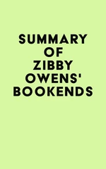 Summary of Zibby Owens's Bookends