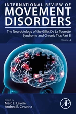 The Neurobiology of the Gilles De La Tourette Syndrome and Chronic Tics