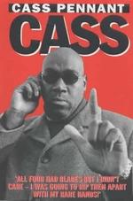 Cass - He's Been Run Through With a Sword. He's Been Shot at Point Blank Range. He's Got a Reputation and Respect as One of the Hardest Men in Britain