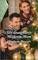 His Daughter's Mistletoe Mom