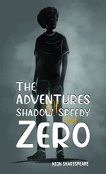 The Adventures of Shadow, Speedy, and Zero