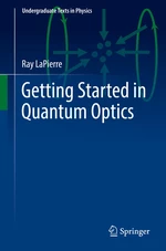Getting Started in Quantum Optics