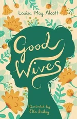 Good Wives - Louisa May Alcottová