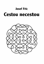 Cestou necestou - Josef Fric - e-kniha