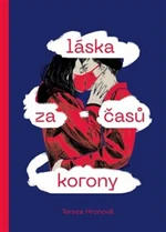 Láska za časů korony - Tereza Hronová